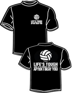 Tandem Sport Volleyball Life's Tough T-Shirt
