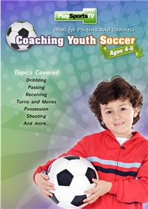 Coaching Youth Soccer: Ages 4 to 6 DVD 70 Mins