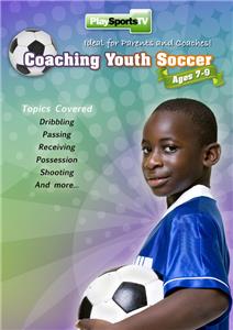 Coaching Youth Soccer: Ages 7 to 9 DVD 70 Mins