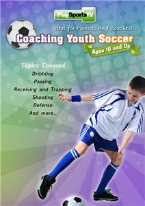 Coaching Youth Soccer: Ages 10 & Up DVD 80 Mins