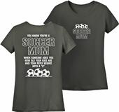 Utopia Womens You're A Soccer Mom When T-Shirt Utopia Womens You're A Soccer Mom When T-Shirt