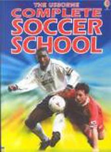 The Usborne Complete Soccer School training book