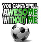 Coed Soccer "You Can't Spell Awesome" T-shirts Coed Soccer "You Can't Spell Awesome" T-shirts