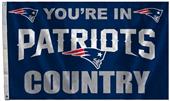 BSI NFL You're in Patriots Country 3' x 5' Flag BSI NFL You're in Patriots Country 3' x 5' Flag