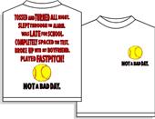 Not a Bad Day softball tshirt Not a Bad Day softball tshirt