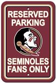 Fremont Die NCAA Florida St Seminoles Parking Sign Fremont Die NCAA Florida St Seminoles Parking Sign