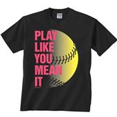 Image Sport Play Like You Mean It Softball Tee Image Sport Play Like You Mean It Softball Tee