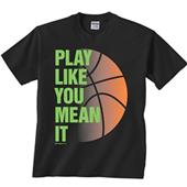 Image Sport Play Like You Mean It Basketball Tee Image Sport Play Like You Mean It Basketball Tee