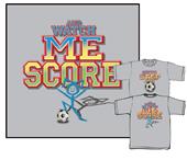 Soccer - Guys Step Aside soccer tshirts