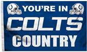 NFL You're in Colts Country 3' x 5' Flag NFL You're in Colts Country 3' x 5' Flag