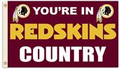 NFL You're in Redskins Country 3' x 5' Flag NFL You're in Redskins Country 3' x 5' Flag