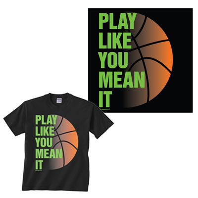 Image Sport Play Like You Mean It Basketball Tee