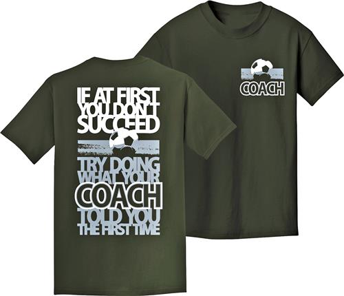 Utopia Coach Told You Soccer T-Shirt
