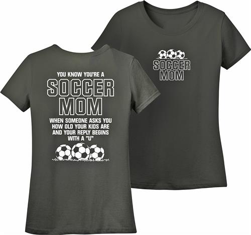 Utopia You're A Soccer Mom When T-Shirt