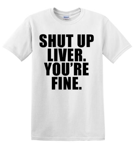 Epic Adult/Youth Shut Up Liver Cotton Graphic T-Shirts. Free shipping.  Some exclusions apply.