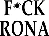 Epic Adult/Youth F*ck Rona Cotton T-Shirts Epic Adult/Youth F*ck Rona Cotton T-Shirts