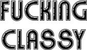 Epic Ladies Fucking Classy V-Neck Graphic T-Shirts