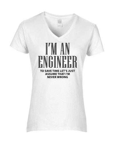 Epic Ladies I'm an Engineer V-Neck Graphic T-Shirts. Free shipping.  Some exclusions apply.