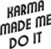 Epic Ladies Karma Made Me V-Neck Graphic T-Shirts