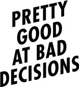Epic Ladies Bad Decisions V-Neck Graphic T-Shirts