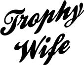 Epic Ladies Trophy Wife V-Neck Graphic T-Shirts