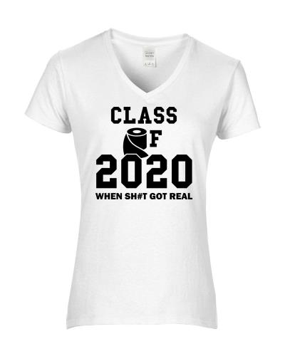 Epic Ladies 2020 Got Real V-Neck Graphic T-Shirts. Free shipping.  Some exclusions apply.