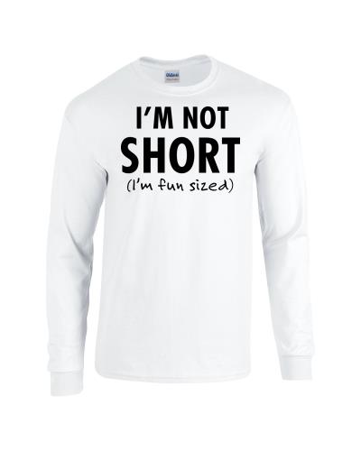 Epic I'm Not Short Long Sleeve Cotton Graphic T-Shirts. Free shipping.  Some exclusions apply.
