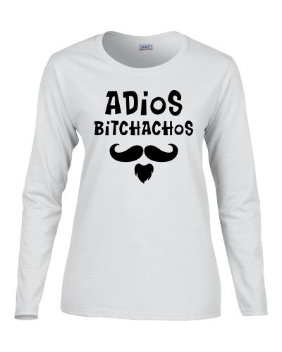 Epic Ladies Adios Bitchachos Long Sleeve Graphic T-Shirts. Free shipping.  Some exclusions apply.