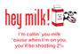 Epic Adult/Youth Hey Milk! Cotton Graphic T-Shirts