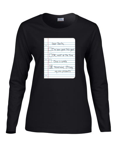 Epic Ladies Dear Santa Long Sleeve Graphic T-Shirts. Free shipping.  Some exclusions apply.