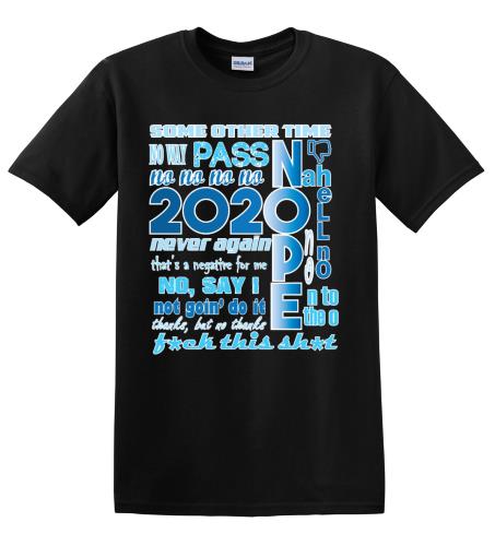 Epic Adult/Youth 2020 NOPE Cotton Graphic T-Shirts. Free shipping.  Some exclusions apply.