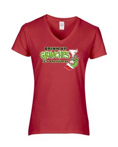 Epic Ladies Drink up Grinches V-Neck Graphic T-Shirts. Free shipping.  Some exclusions apply.