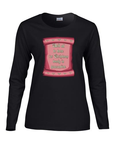 Epic Ladies lonely quarantine Long Sleeve Graphic T-Shirts. Free shipping.  Some exclusions apply.