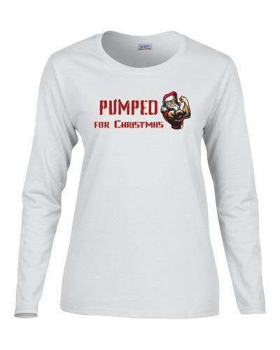 Epic Ladies Pumped for Xmas Long Sleeve Graphic T-Shirts. Free shipping.  Some exclusions apply.