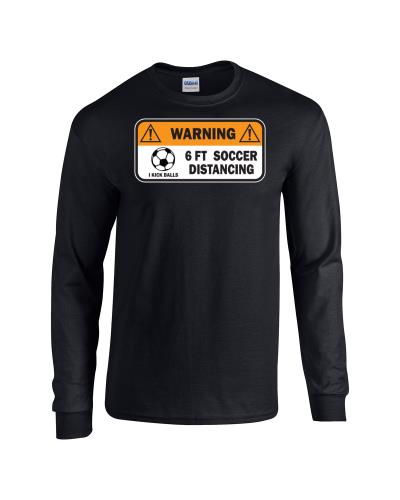 Epic Soccer Distancing Long Sleeve Cotton Graphic T-Shirts. Free shipping.  Some exclusions apply.