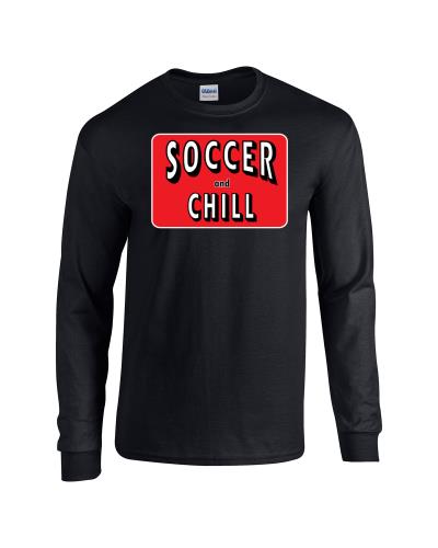Epic Soccer and Chill Long Sleeve Cotton Graphic T-Shirts. Free shipping.  Some exclusions apply.