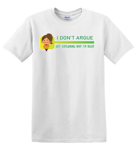 Epic Adult/Youth I Don't Argue Cotton Graphic T-Shirts. Free shipping.  Some exclusions apply.