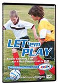 Soccer Learning Systems Let 'em Play DVD Soccer Learning Systems Let 'em Play DVD