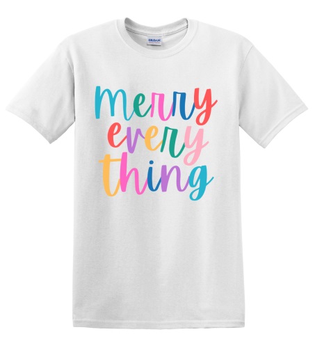 Epic Adult/Youth Merry Everything Happy Holidays Cotton Graphic T-Shirts. Free shipping.  Some exclusions apply.