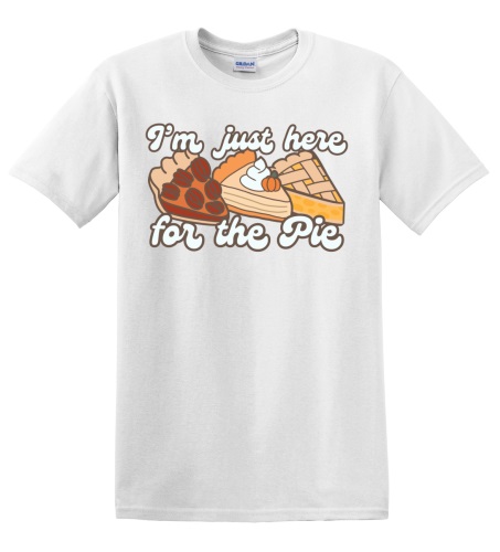 Epic Adult/Youth I'm Just Here for the Pie Holidays Cotton Graphic T-Shirts. Free shipping.  Some exclusions apply.