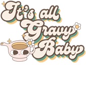 Epic Ladies Its All Gravy Baby Retro Vibe V-Neck Graphic T-Shirts