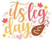 Epic Ladies Its Leg Day Gains Thanksgiving Feast V-Neck Graphic T-Shirts