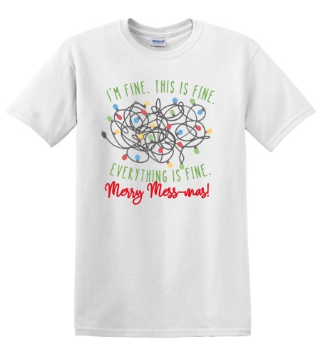 Epic Adult/Youth Everything is Fine. Merry Mess-mas Cotton Graphic T-Shirts. Free shipping.  Some exclusions apply.