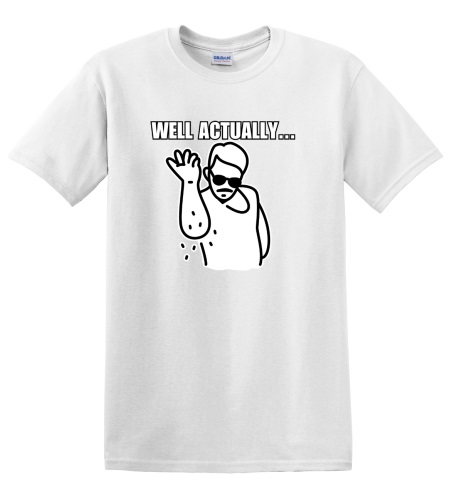 Epic Adult/Youth Well Actually Salt Bae Meme Cotton Graphic T-Shirts. Free shipping.  Some exclusions apply.