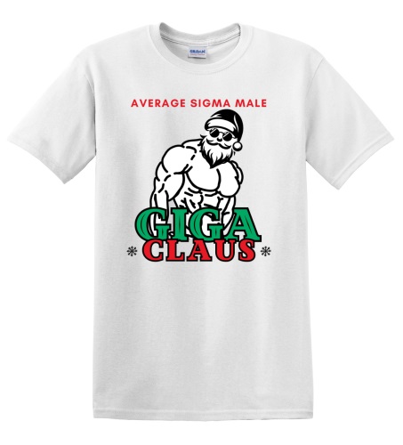 Epic Adult/Youth Giga Claus Average Sigma Male Christmas Cotton Graphic T-Shirts. Free shipping.  Some exclusions apply.