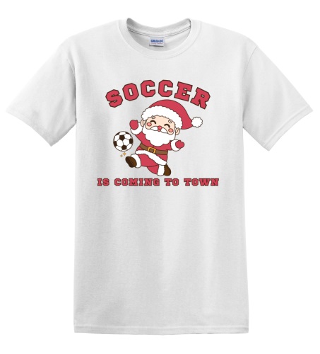 Epic Adult/Youth Soccer Is Coming To Town Santa Cotton Graphic T-Shirts. Free shipping.  Some exclusions apply.