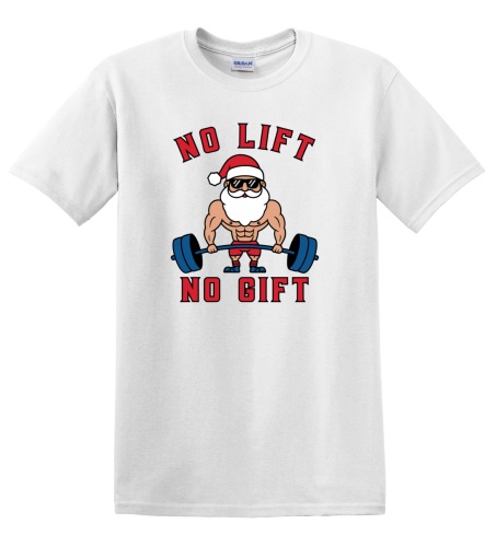 Epic Adult/Youth No Lift No Gift Buff Santa Gym Weights Cotton Graphic T-Shirts. Free shipping.  Some exclusions apply.