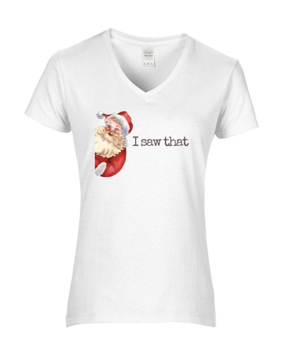 Epic Ladies I Saw That Santa Jesus Meme Dark Text V-Neck Graphic T-Shirts. Free shipping.  Some exclusions apply.