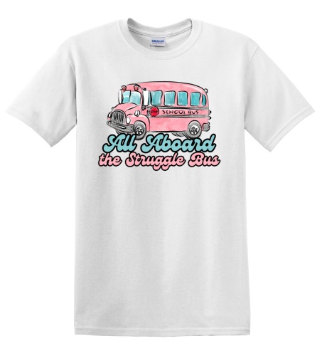 Epic Adult/Youth All Aboard The Struggle Bus Cotton Graphic T-Shirts. Free shipping.  Some exclusions apply.