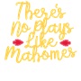 Epic Ladies Theres No Plays Like Mahomes KC Yellow V-Neck Graphic T-Shirts